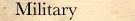 Military